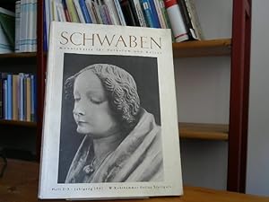 Schwaben. Monatsheft für Volkstum und Kultur. Heft 2/3, Jahrgang 1941 (13. Jahrgang). Schwaben. M...