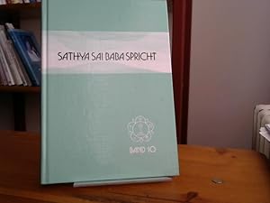 Seller image for Sathya Sai Baba spricht Band 10: Ansprachen aus der Zeit von 1975-80 for sale by BuchKaffee Vividus e.K.