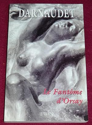 Seller image for LE FANTME D'ORSAY for sale by LE BOUQUINISTE