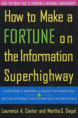 Seller image for How to Make a Fortune on the Information Superhighway : What the Internet Is, How It Works for sale by Kenneth A. Himber