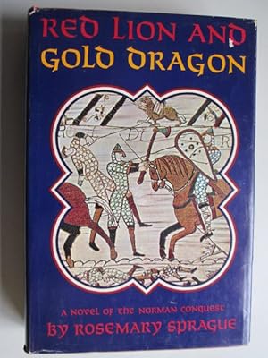 Immagine del venditore per Red lion and gold dragon, a novel of the Norman conquest venduto da Goldstone Rare Books