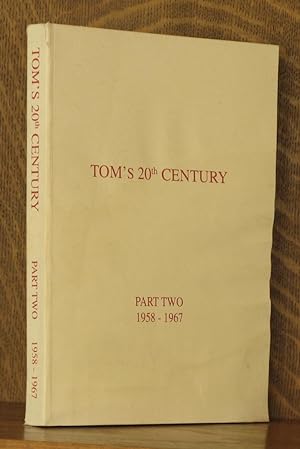 Seller image for TOM'S 20TH CENTURY - THE AUTOBIOGRAPHY OF LENOX T. THORNTON - PART TWO 1958-1967 for sale by Andre Strong Bookseller