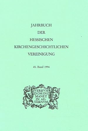 Bild des Verkufers fr Jahrbuch der Hessischen Kirchengeschichtlichen Vereinigung, Band 45. zum Verkauf von Antiquariat Bernhardt