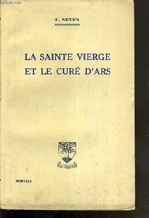 Seller image for LA SAINTE VIERGE ET LE CURE D'ARS for sale by Le-Livre