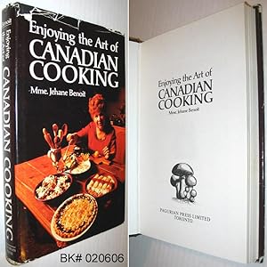 Enjoying the Art of Canadian Cooking