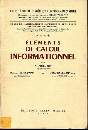 Seller image for Cours de Mathmatiques Suprieures Appliques **** Elments de calcul informationnel for sale by Sylvain Par
