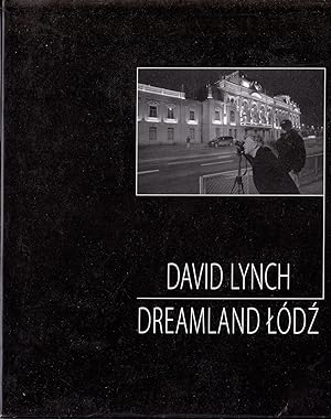 David Lynch - Dreamland Lodz