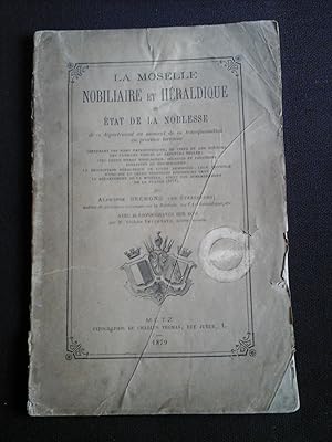 La Moselle nobiliaire et héraldique ou état de la noblesse