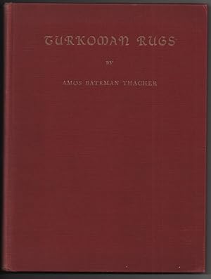 Seller image for Turkoman Rugs: An Illustrative Monograpgh on the Rugs Woven by the Turkoman Tribes of Central Asia for sale by Frances Wetherell