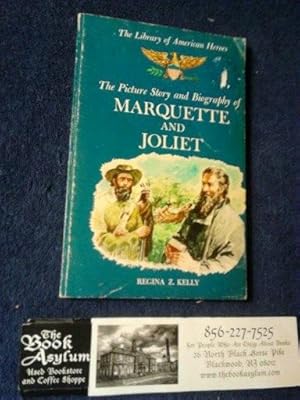 The Picture Story and Biography of Marquette and Joliet
