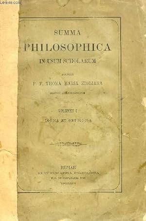 Bild des Verkufers fr SUMMA PHILOSOPHICA IN USUM SCHOLARUM, VOL. I, LOGICA ET ONTOLOGIA zum Verkauf von Le-Livre