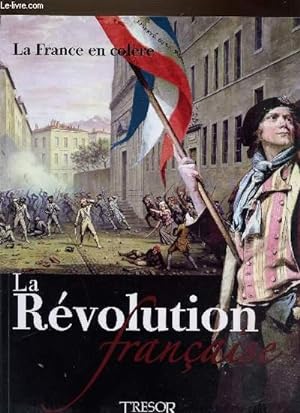 Bild des Verkufers fr LA FRANCE EN COLERE - LA REVOLUTION FRANCAISE. Tome 1. zum Verkauf von Le-Livre