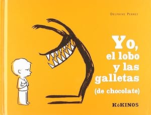 Yo, el lobo y las galletas (de chocolate)