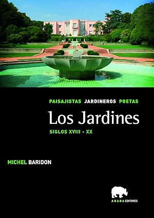 Seller image for Los jardines Vol. 3: siglos XVIII-XX for sale by Imosver