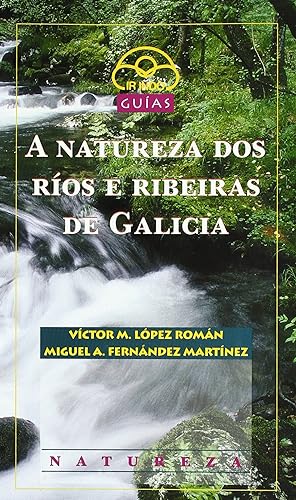 Seller image for A natureza dos ros e ribeiras de Galicia for sale by Imosver