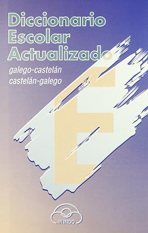 Imagen del vendedor de Diccionario Bilinge Escolar Actualizado (Galego-Casteln/Casteln-Galego) a la venta por Imosver