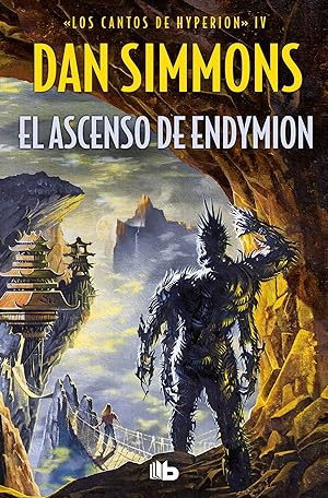 Seller image for El ascenso de endymion Premio locus 1998. los cantos de hyperion vol. iv for sale by Imosver