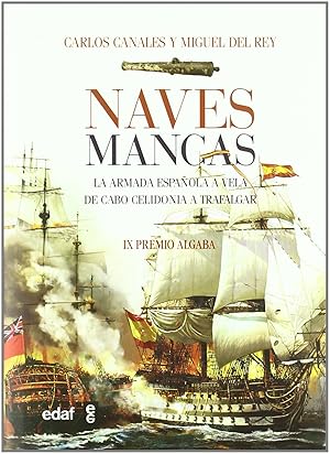 Imagen del vendedor de Naves mancas La armada espaola a vela de las dunas a trafalgar a la venta por Imosver