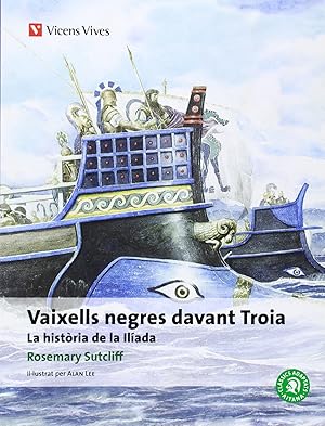 Seller image for Vaixells Negres Davant Troia. Col leccio Classics Adaptats for sale by Imosver