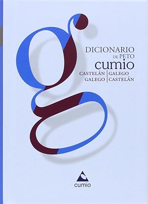 Dicionario de Peto Cumio Castelán-galego/galego-castelán