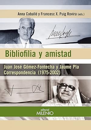 Seller image for Bibliofilia y amistad. Correspondencia for sale by Imosver