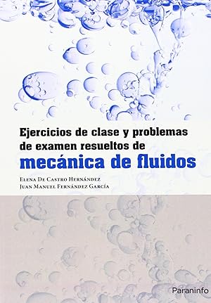 Imagen del vendedor de Ejercicios de clase y problemas examen resueltos mecnica fluidos a la venta por Imosver