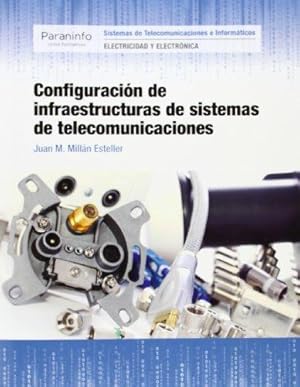 Imagen del vendedor de Configuracin infraestructuras sistemas telecomunicaciones a la venta por Imosver