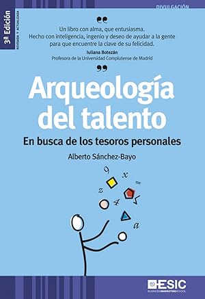 Arqueologia del talento:en busca de los tesoros personales