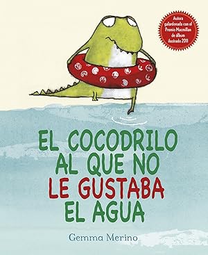 Seller image for El cocodrilo al que no le gustaba el agua for sale by Imosver