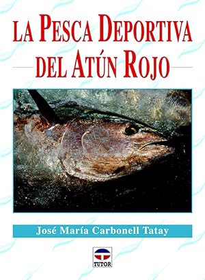 Imagen del vendedor de La pesca deportiva del atun rojo a la venta por Imosver