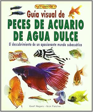 Immagine del venditore per Guia visual de peces de acuario de agua dulce venduto da Imosver