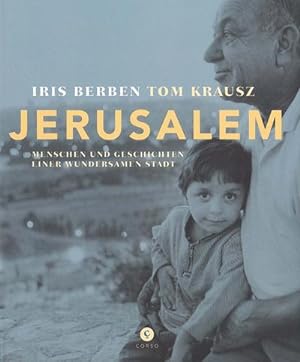 Bild des Verkufers fr Jerusalem : Menschen und Geschichten einer wundersamen Stadt zum Verkauf von AHA-BUCH GmbH