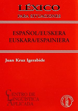 Léxico para situaciones Español /Euskera-Euskara / Espaineiera