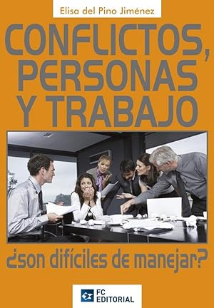 Image du vendeur pour Conflictos, Personas Y Trabajo. Son Dificiles De Manejar? mis en vente par Imosver