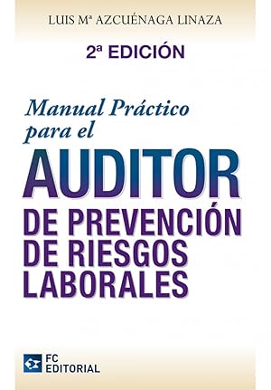 Seller image for Manual Practico Para El Auditor Prevencion Riesgos Laborales for sale by Imosver