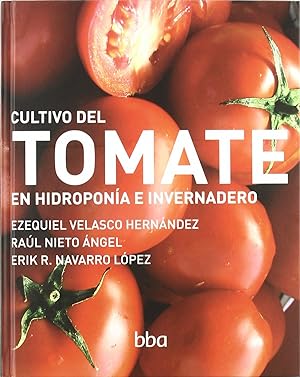 Cultivo del tomate en hidroponia e invernadero