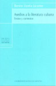 Seller image for Asedios A La Literatura Cubana. Textos Y Contextos for sale by Imosver