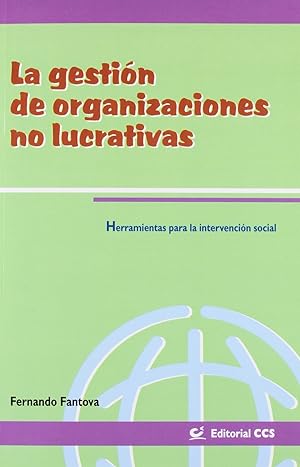 La gestión de organizaciones no lucrativas Herramientas para la intervención social