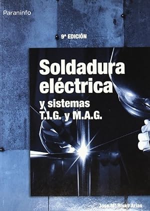 Imagen del vendedor de Soldadura electrica y sistemas t.i.g. y m.a.g a la venta por Imosver