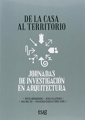 Seller image for De la casa al territorio jornadas de investigacin en arquitectura for sale by Imosver