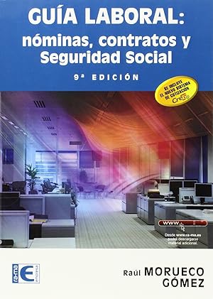 Guia laboral (9ª ed.2015): nominas, contratos y seg.social