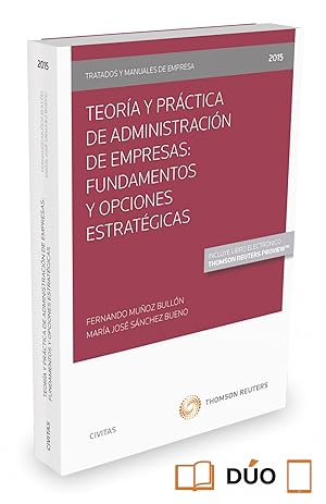 Immagine del venditore per Teora y Prctica de Administracin de Empresas: Fundamentos y Opciones Estratgicas venduto da Imosver