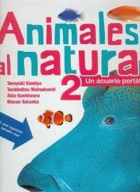 Imagen del vendedor de Animales al natural 2. Un acuario porttil a la venta por Imosver