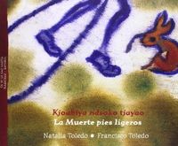 Imagen del vendedor de Kjoabiya ndsoko tjayao = La Muerte de pies ligeros / edición bilingüe mazateco - español a la venta por Imosver