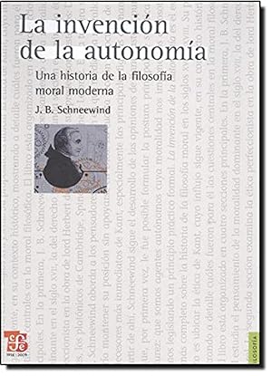 Image du vendeur pour La invencin de la autonoma : Una historia de la filosofa moral moderna mis en vente par Imosver