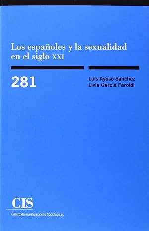 Imagen del vendedor de Los espaoles y la sexualidad en el siglo xxi a la venta por Imosver