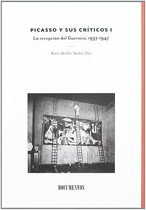 Immagine del venditore per Picasso y sus crticos I. La recepcin del Guernica, 1937-1947 La recepcion del Guernica, 1937-1947 venduto da Imosver