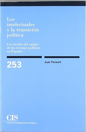 Seller image for Intelectuales y la transicion politica Un estudio del campo de las revistas polticas en Espaa for sale by Imosver