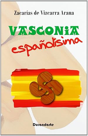 Imagen del vendedor de Vasconia espaolisima a la venta por Imosver