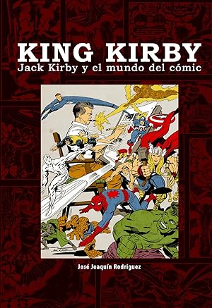 Seller image for King Kirby: Jack Kirby En El Mundo for sale by Imosver